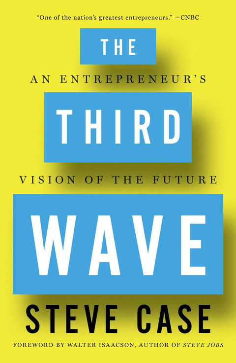 The Third Wave: An Entrepreneur's Vision of the Future