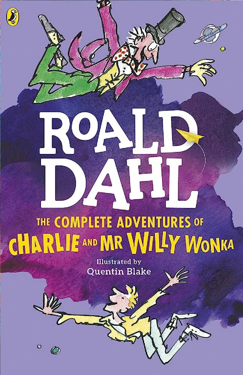 The Complete Adventures of Charlie and Mr. Willy Wonka