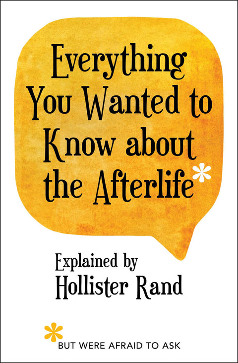 Everything You Wanted to Know about the afterlife