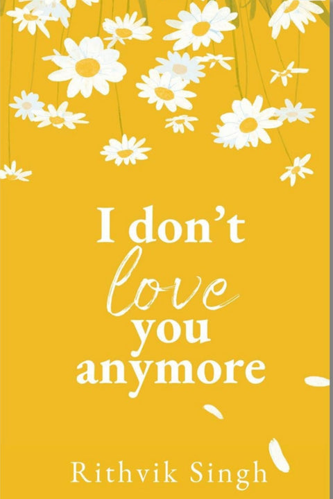 i don't love you anymore