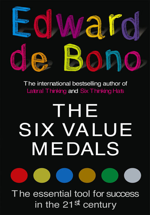 The Six Value Medals | Edward De Bono