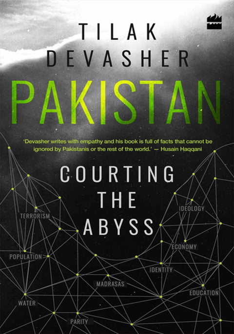 Pakistan: Courting the Abyss