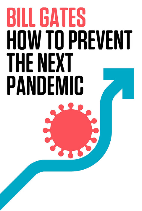 How to Prevent the Next Pandemic